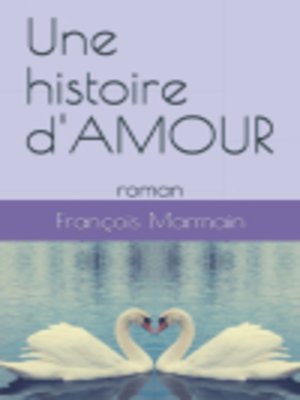 cover image of Une histoire d'Amour